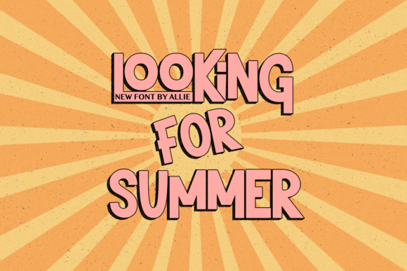 Discover the Charm of Looking for Summer: A Bold and Fun Display Font