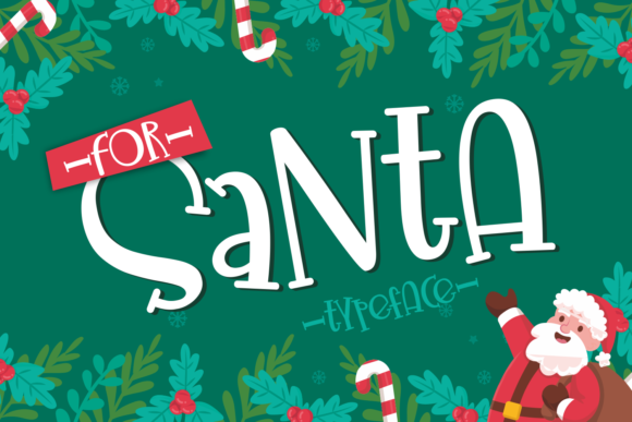 For Santa: A Festive Font with a Trendy Twist